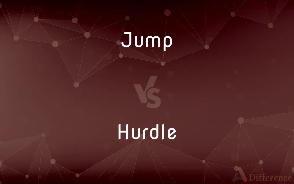 Jump vs. Hurdle — What's the Difference?
