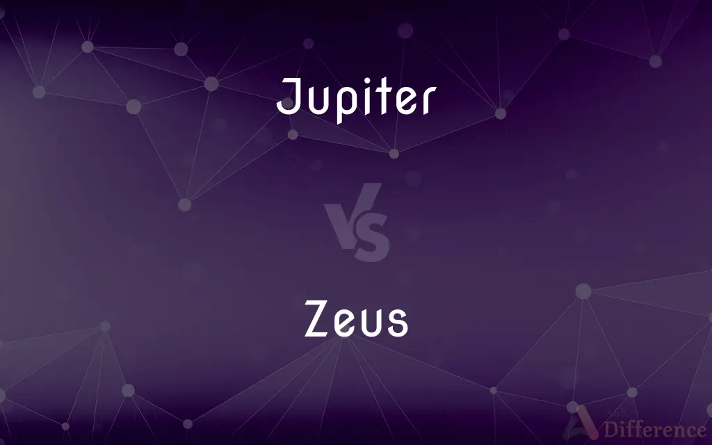 Jupiter vs. Zeus — What's the Difference?