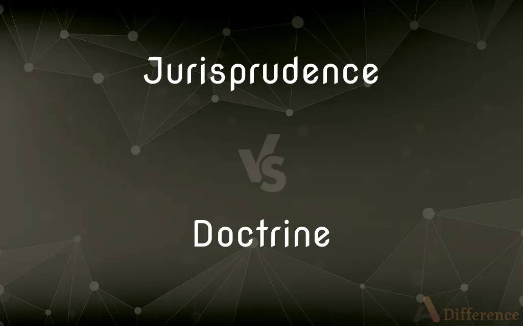 Jurisprudence vs. Doctrine — What's the Difference?