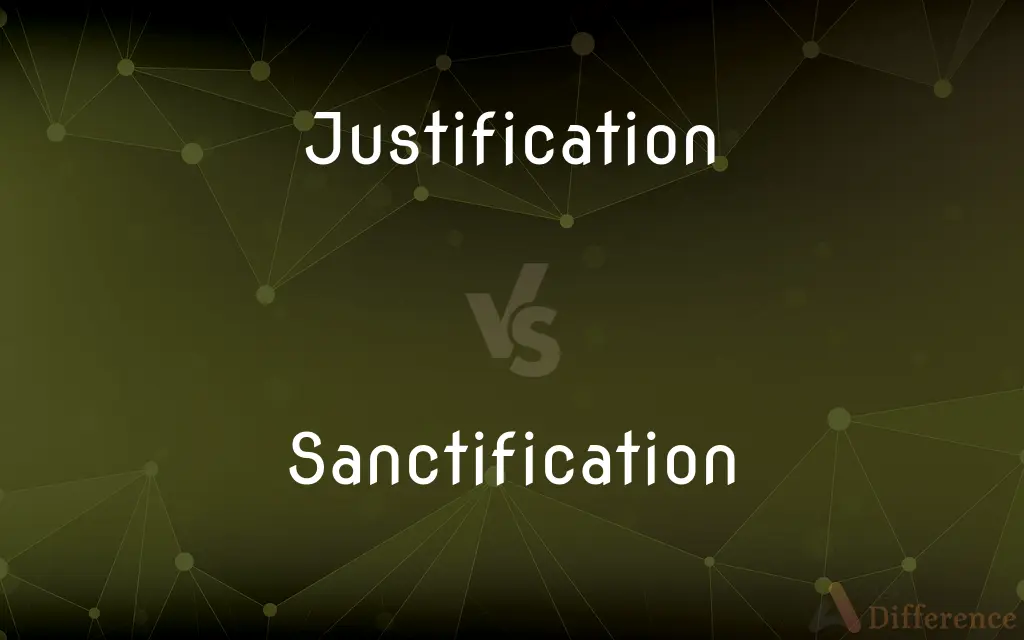 Justification vs. Sanctification — What's the Difference?