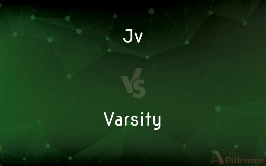 Jv vs. Varsity — What's the Difference?