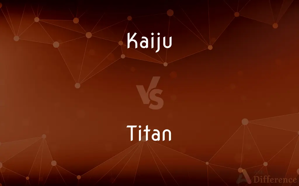 Kaiju vs. Titan — What's the Difference?