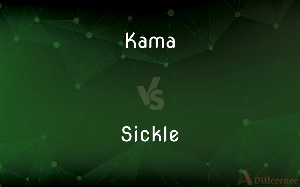 Kama vs. Sickle — What's the Difference?