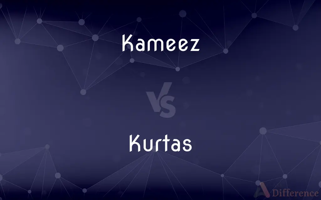 Kameez vs. Kurtas — What's the Difference?