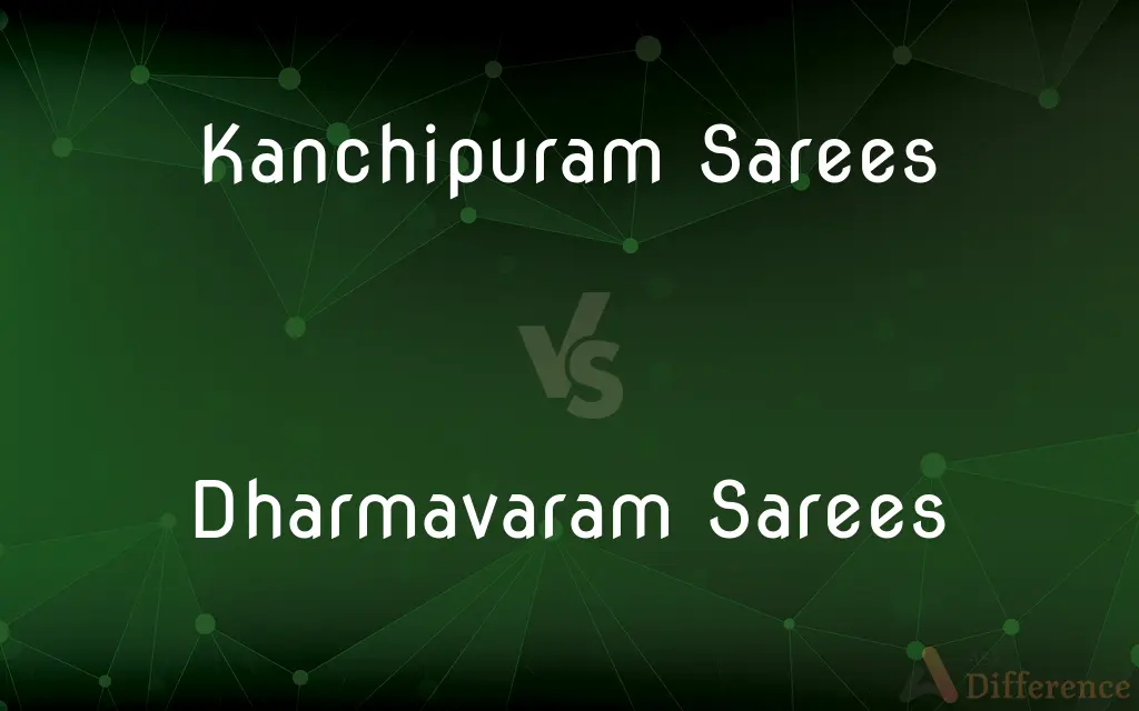 Kanchipuram Sarees vs. Dharmavaram Sarees — What's the Difference?