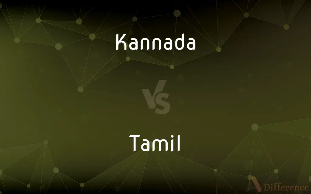 Kannada vs. Tamil — What's the Difference?
