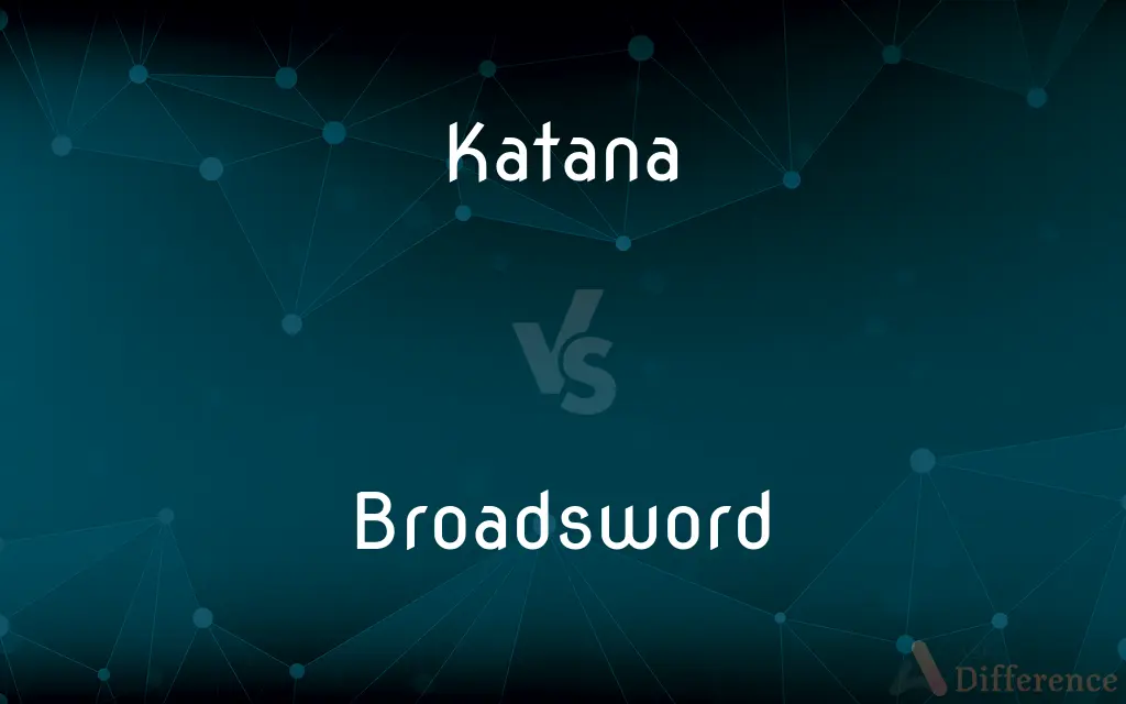 Katana vs. Broadsword — What's the Difference?