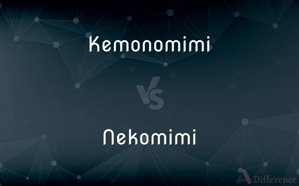 Kemonomimi vs. Nekomimi — What's the Difference?