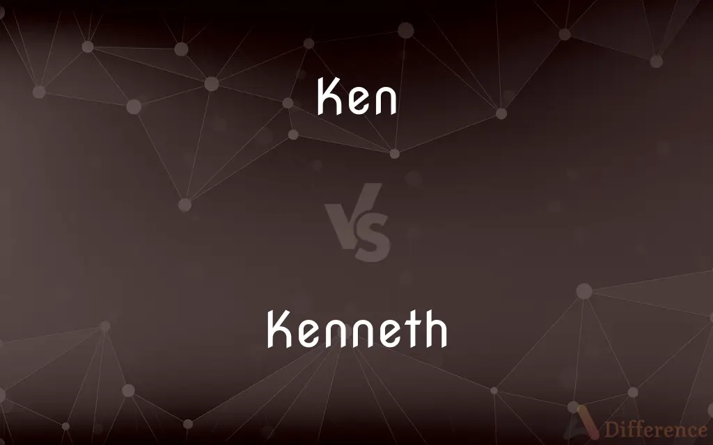 Ken vs. Kenneth — What's the Difference?