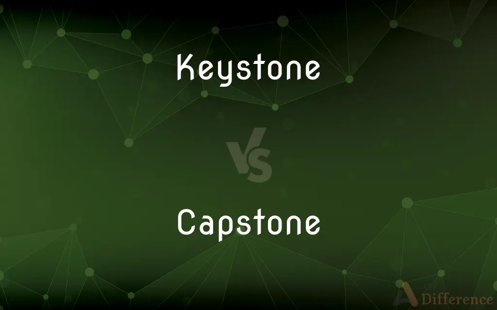 Keystone vs. Capstone — What's the Difference?