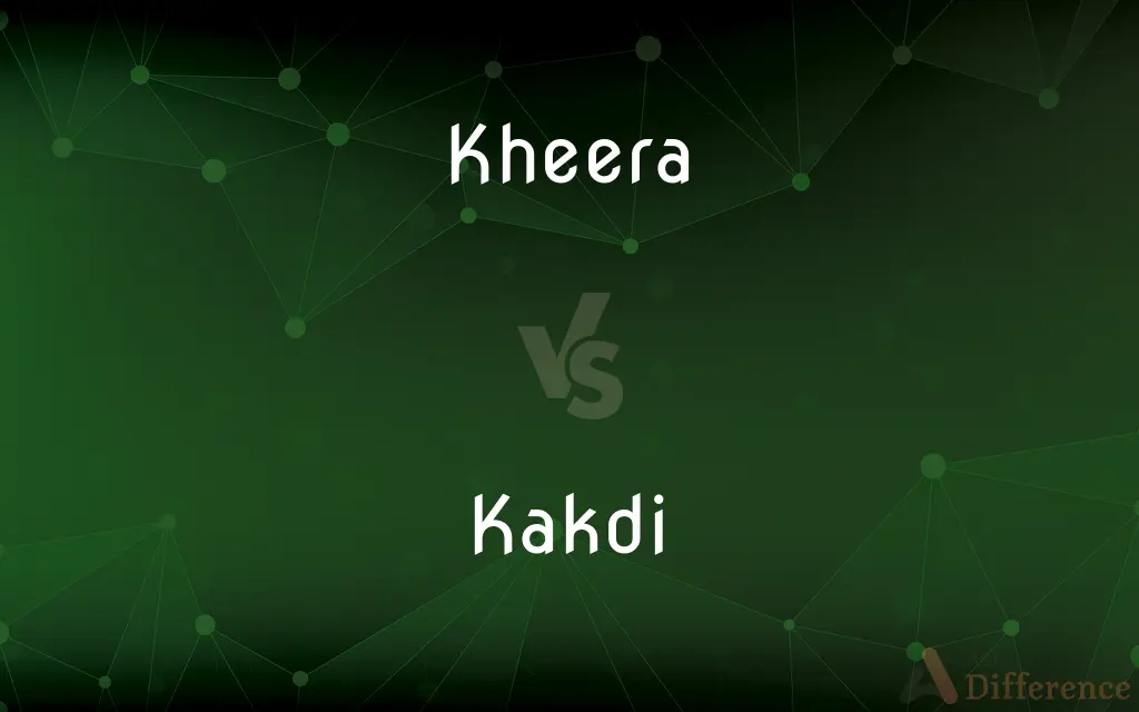 Kheera vs. Kakdi — What's the Difference?