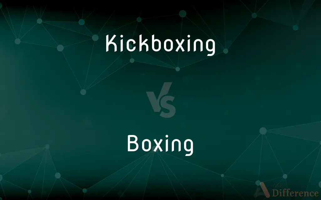 Kickboxing vs. Boxing — What's the Difference?