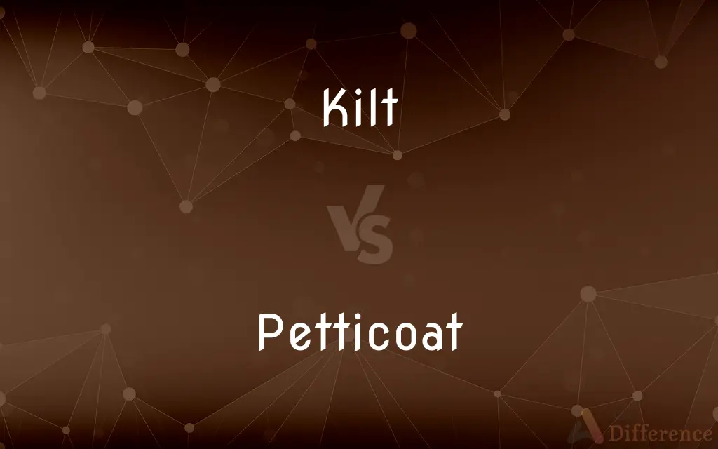Kilt vs. Petticoat — What's the Difference?