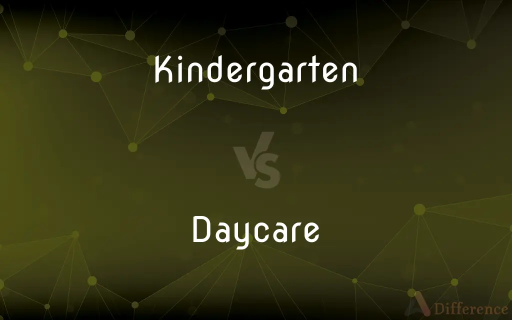 Kindergarten vs. Daycare — What's the Difference?