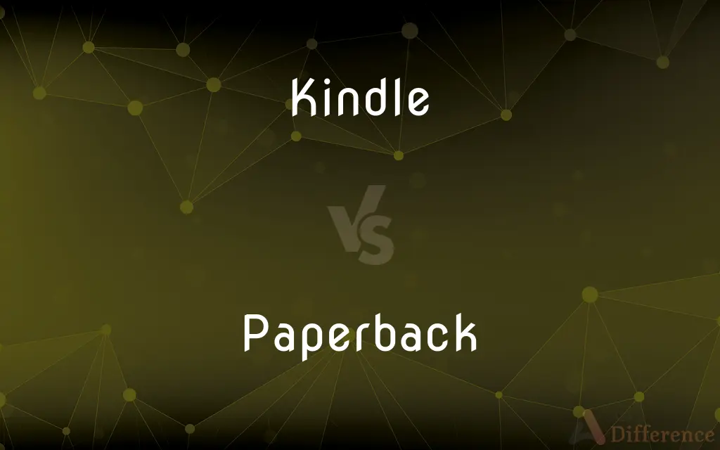 Kindle vs. Paperback — What's the Difference?
