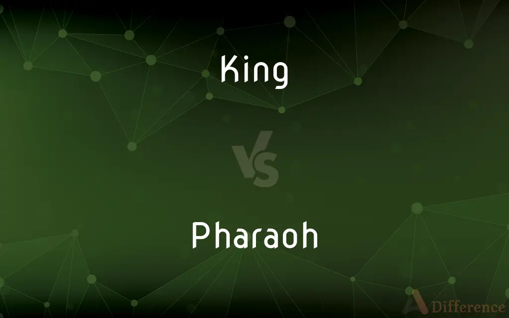King vs. Pharaoh — What's the Difference?