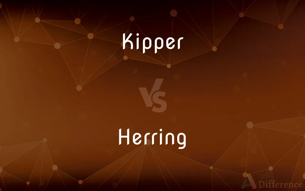 Kipper vs. Herring — What's the Difference?