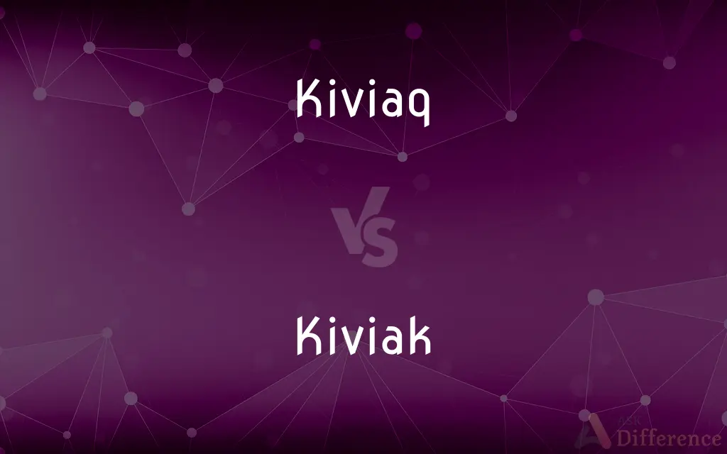 Kiviaq vs. Kiviak — What's the Difference?