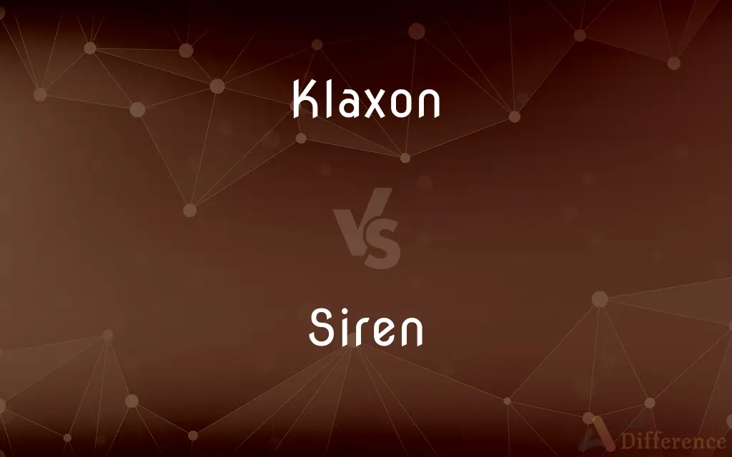 Klaxon vs. Siren — What's the Difference?