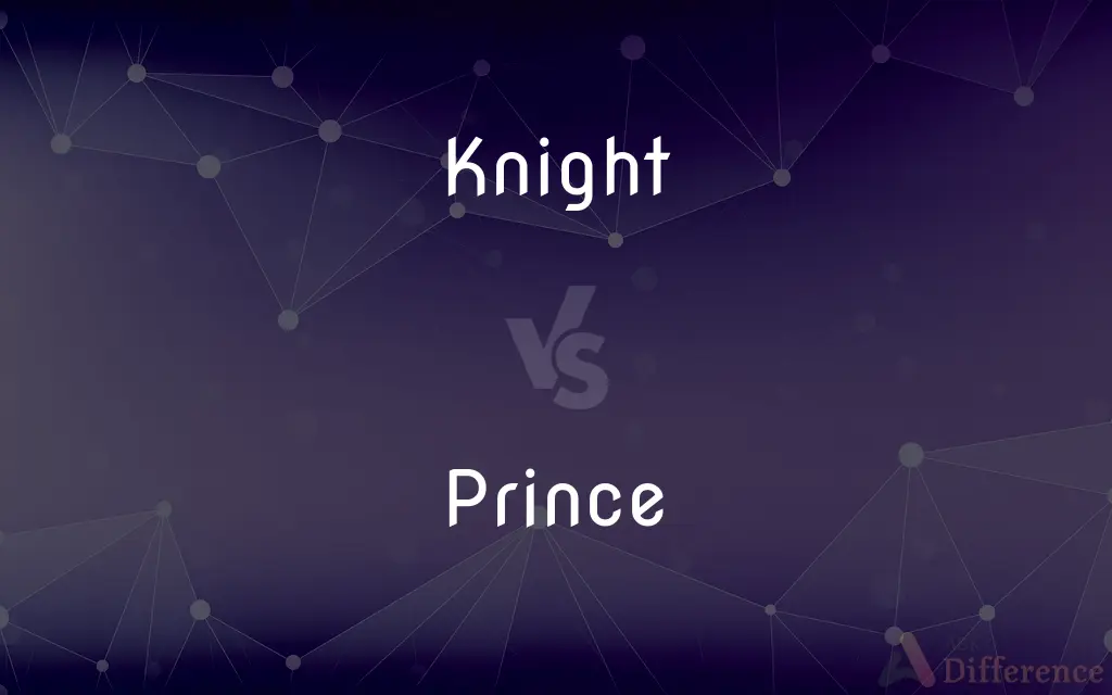 Knight vs. Prince — What's the Difference?