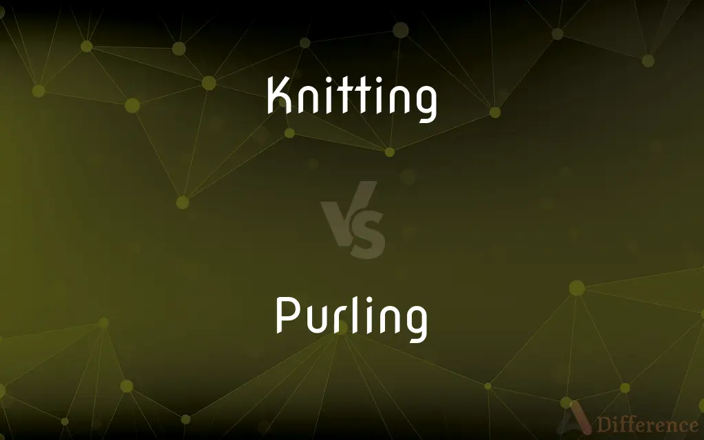 Knitting vs. Purling — What's the Difference?