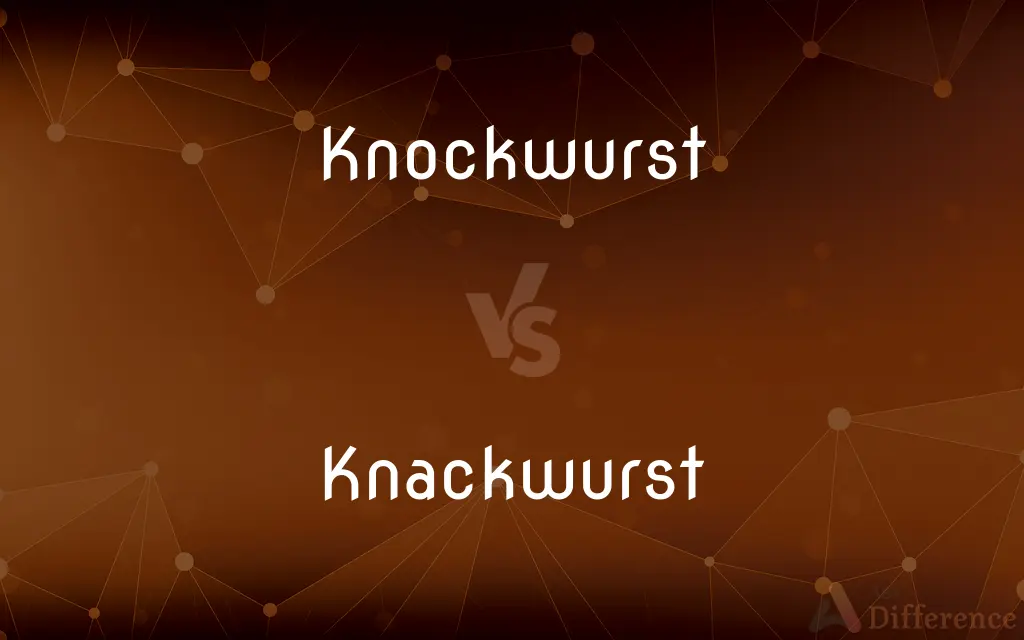 Knockwurst vs. Knackwurst — What's the Difference?