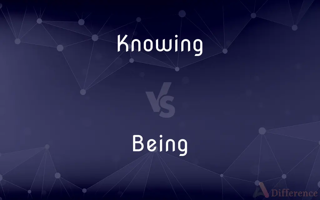 Knowing vs. Being — What's the Difference?