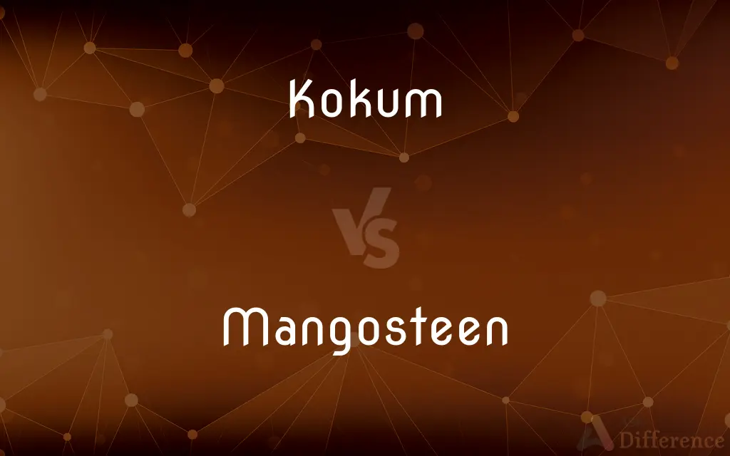 Kokum vs. Mangosteen — What's the Difference?