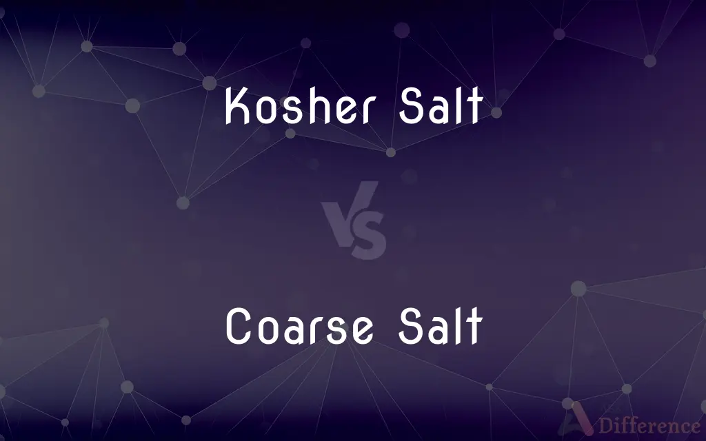 Kosher Salt vs. Coarse Salt — What's the Difference?