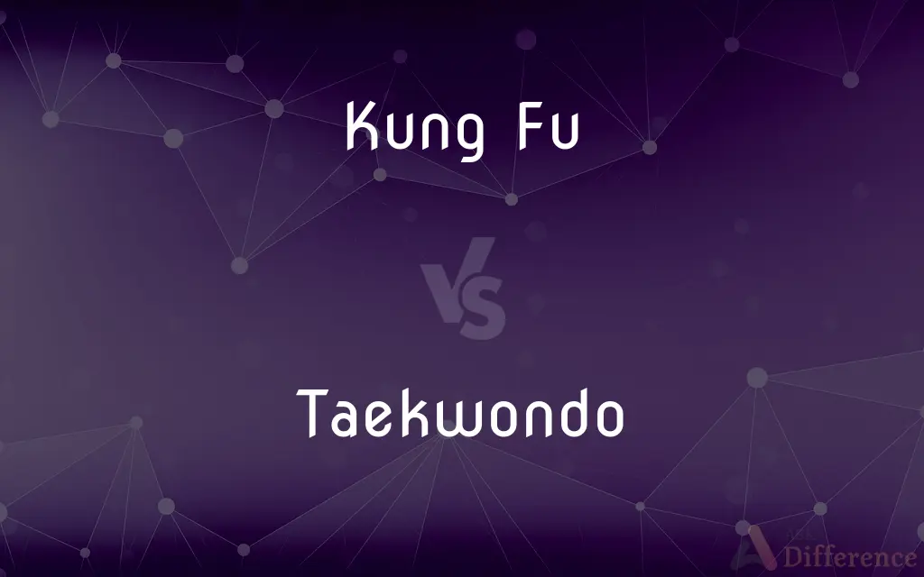 Kung Fu vs. Taekwondo — What's the Difference?