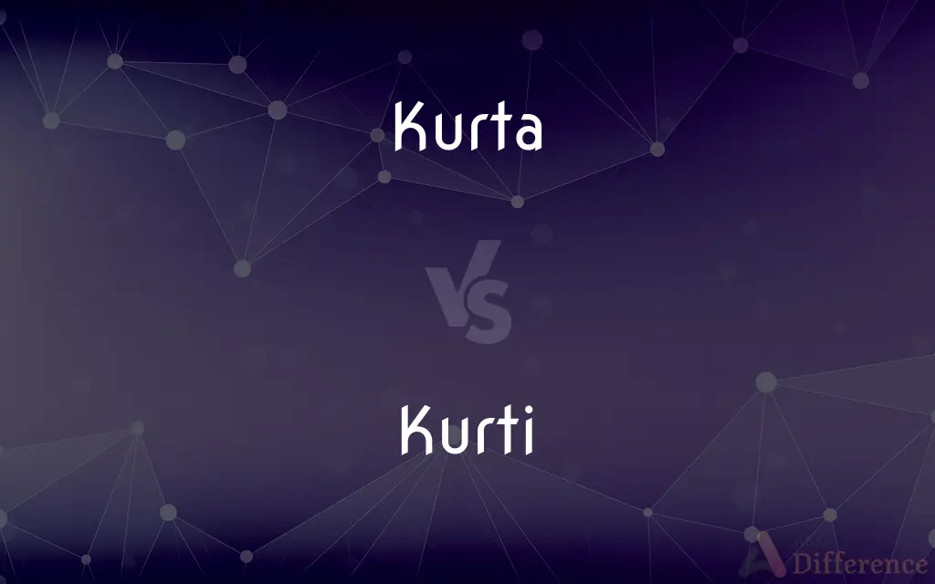 Kurta vs. Kurti — What's the Difference?