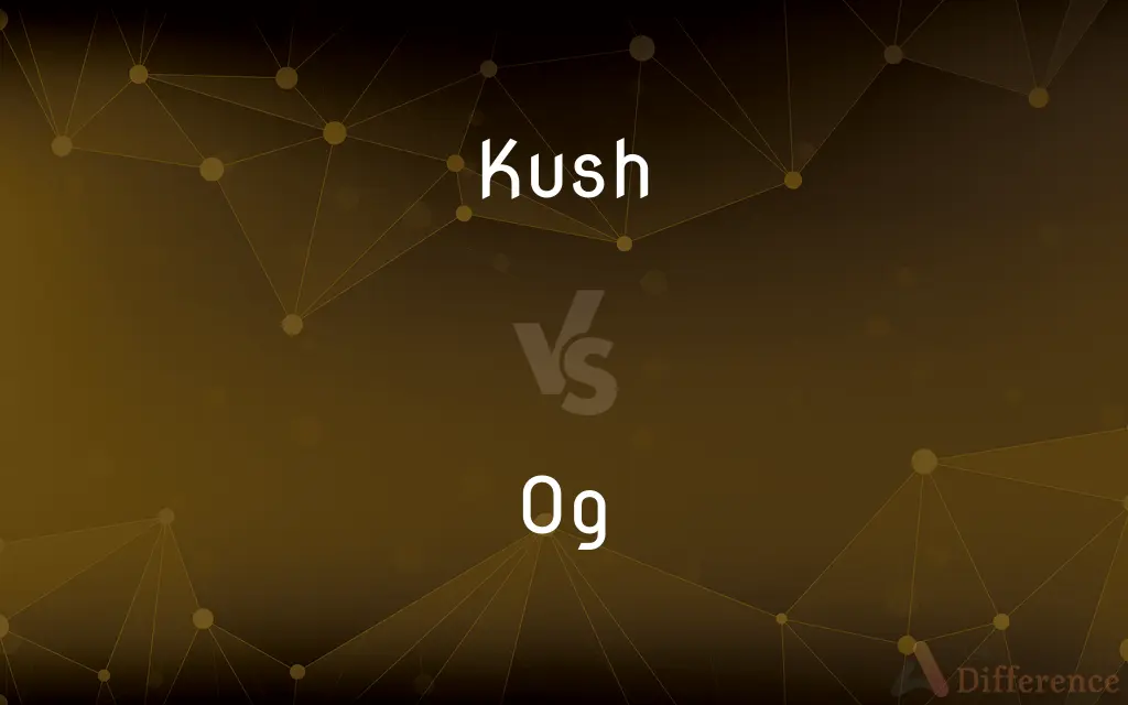 Kush vs. OG — What's the Difference?
