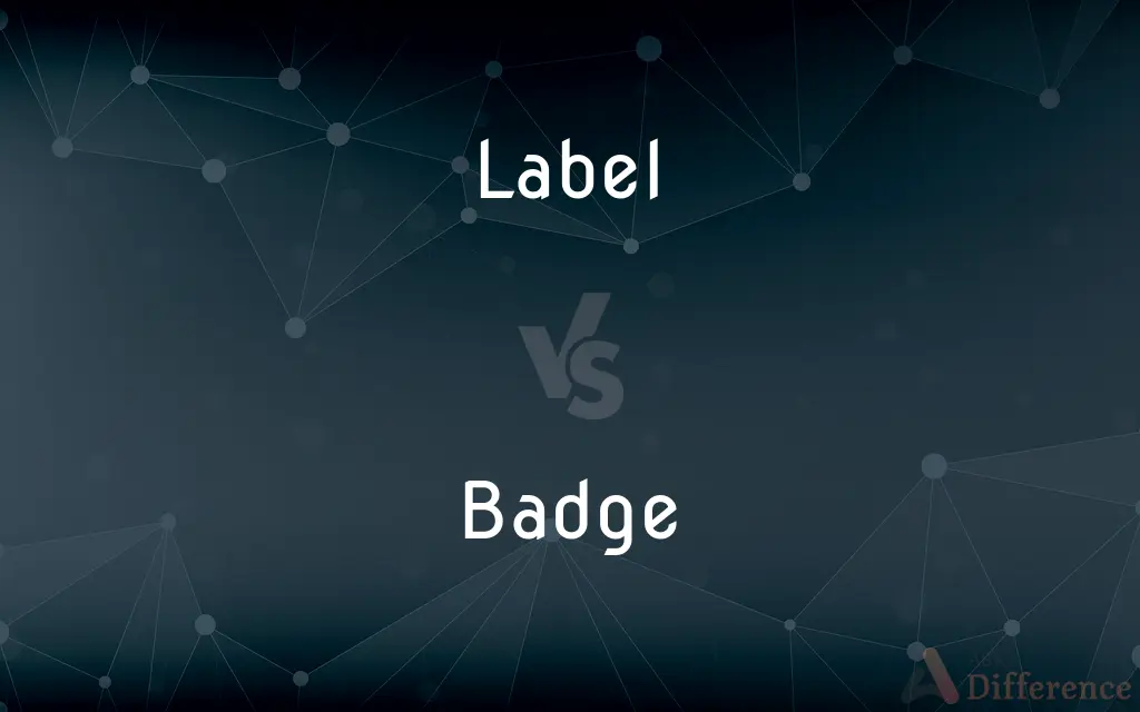 Label vs. Badge — What's the Difference?