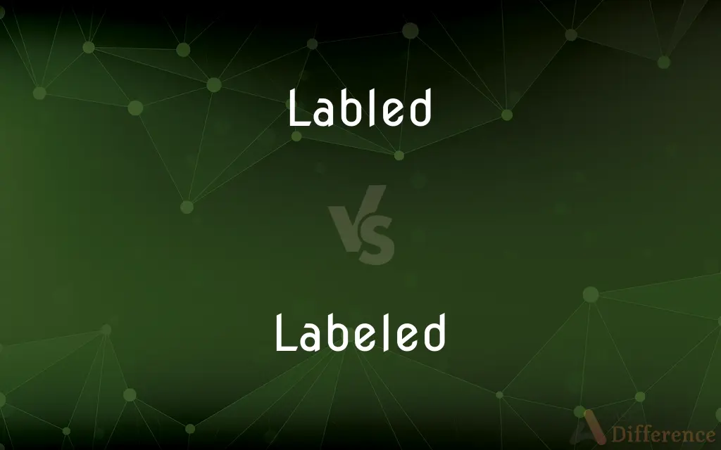 Labled vs. Labeled — Which is Correct Spelling?