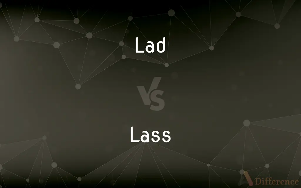 Lad vs. Lass — What's the Difference?