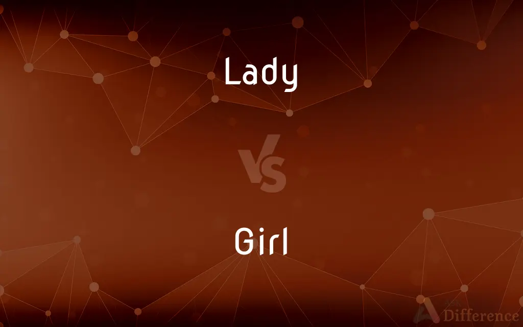 Lady vs. Girl — What's the Difference?