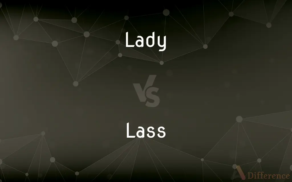 Lady vs. Lass — What's the Difference?