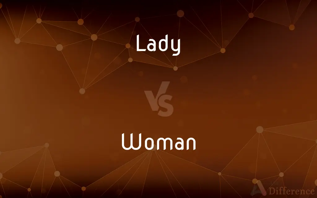 Lady vs. Woman — What's the Difference?
