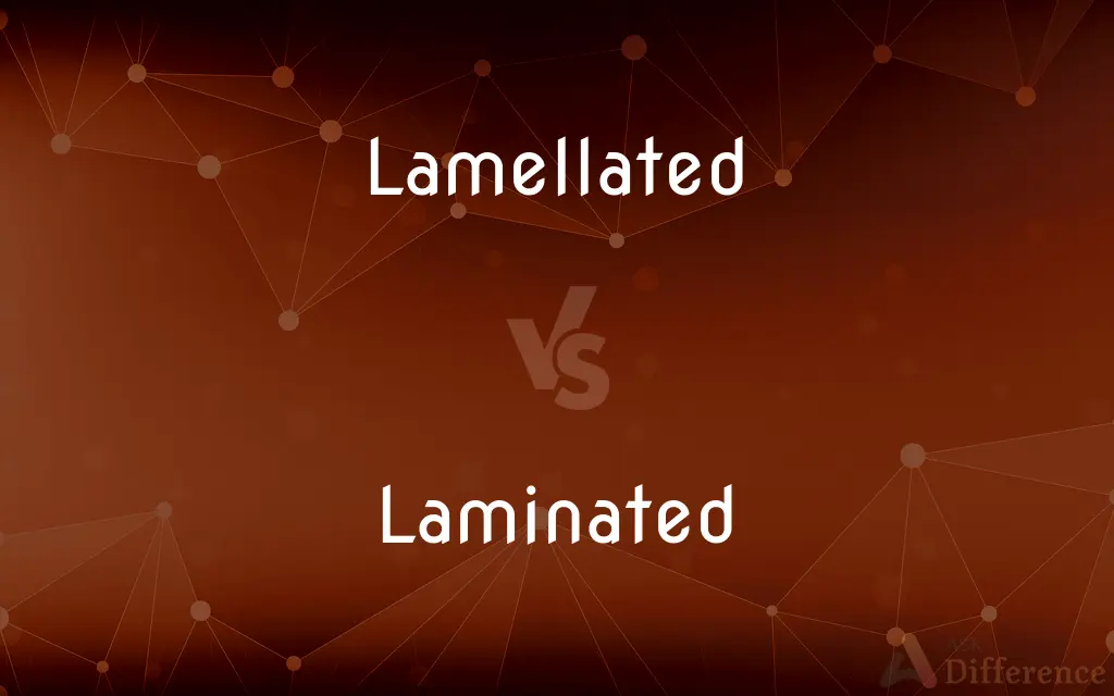 Lamellated vs. Laminated — What's the Difference?