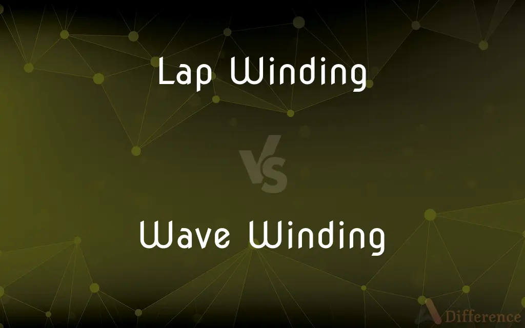 Lap Winding vs. Wave Winding — What's the Difference?
