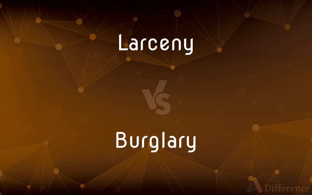 Larceny vs. Burglary — What's the Difference?