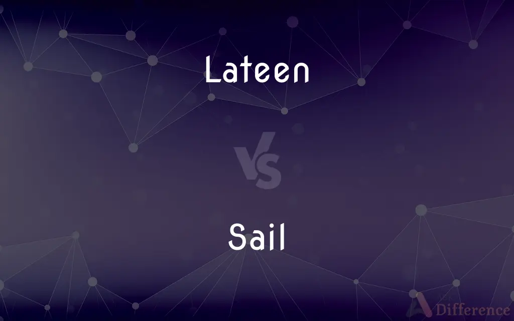 Lateen vs. Sail — What's the Difference?