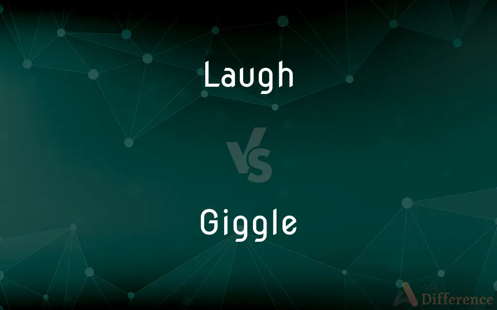 Laugh vs. Giggle — What's the Difference?