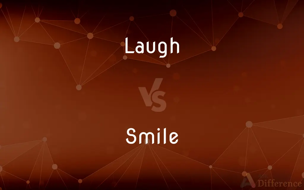 Laugh vs. Smile — What's the Difference?