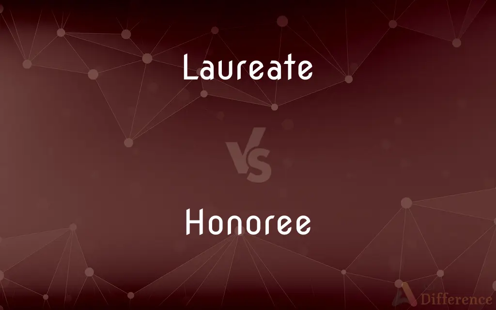 Laureate vs. Honoree — What's the Difference?