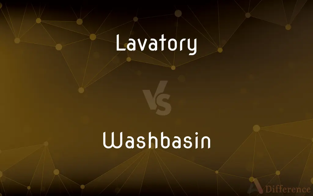 Lavatory vs. Washbasin — What's the Difference?