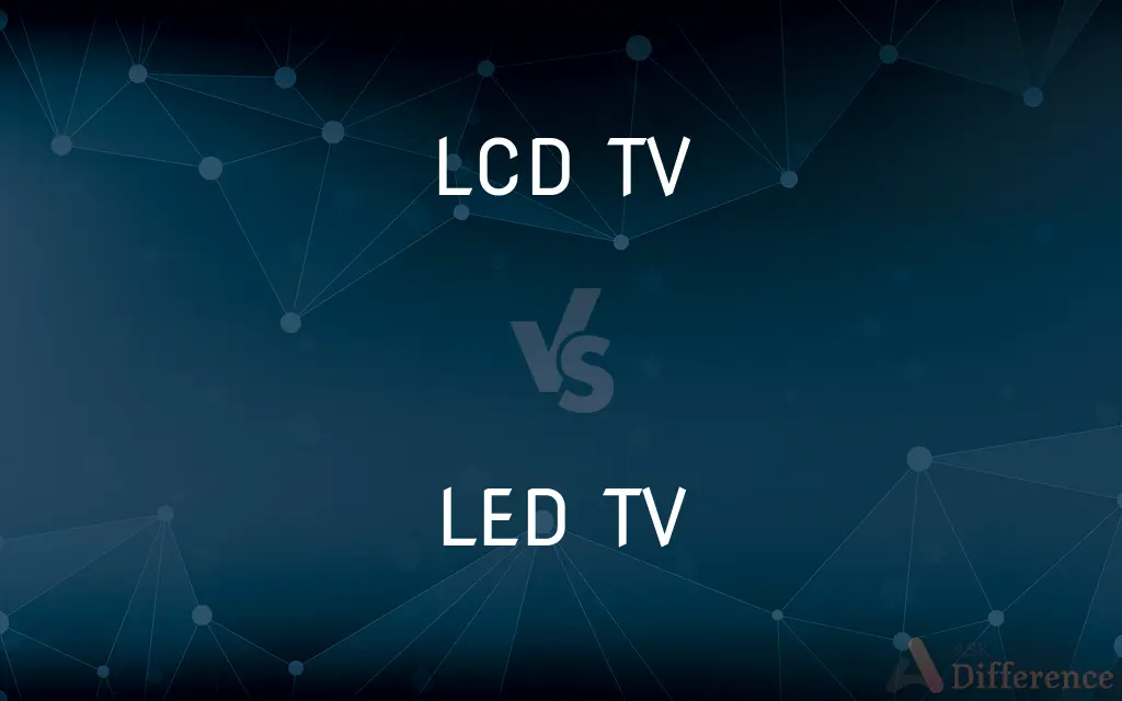 LCD TV vs. LED TV — What's the Difference?