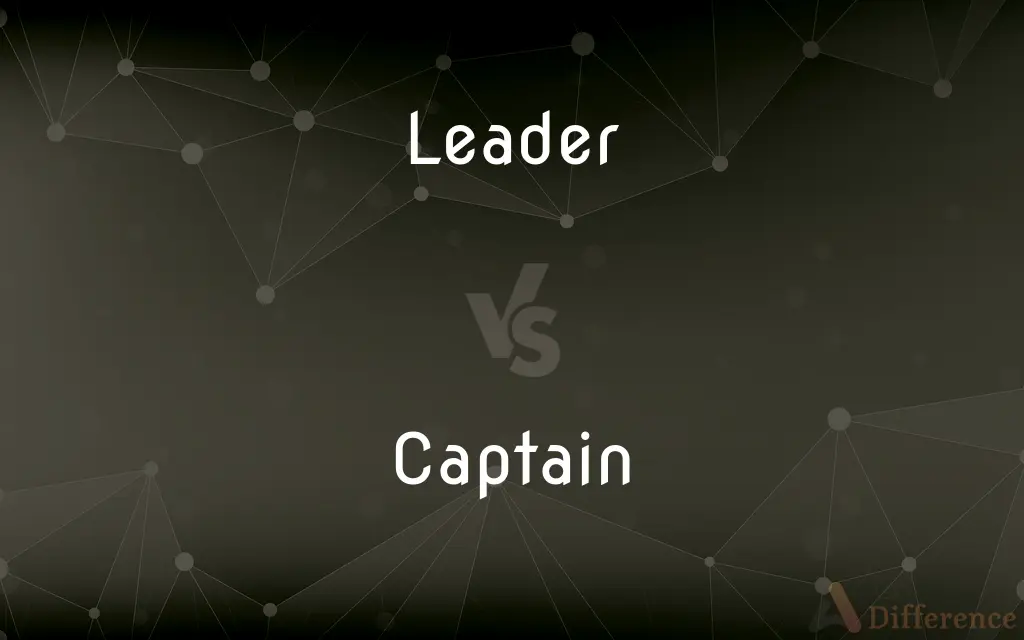 Leader vs. Captain — What's the Difference?