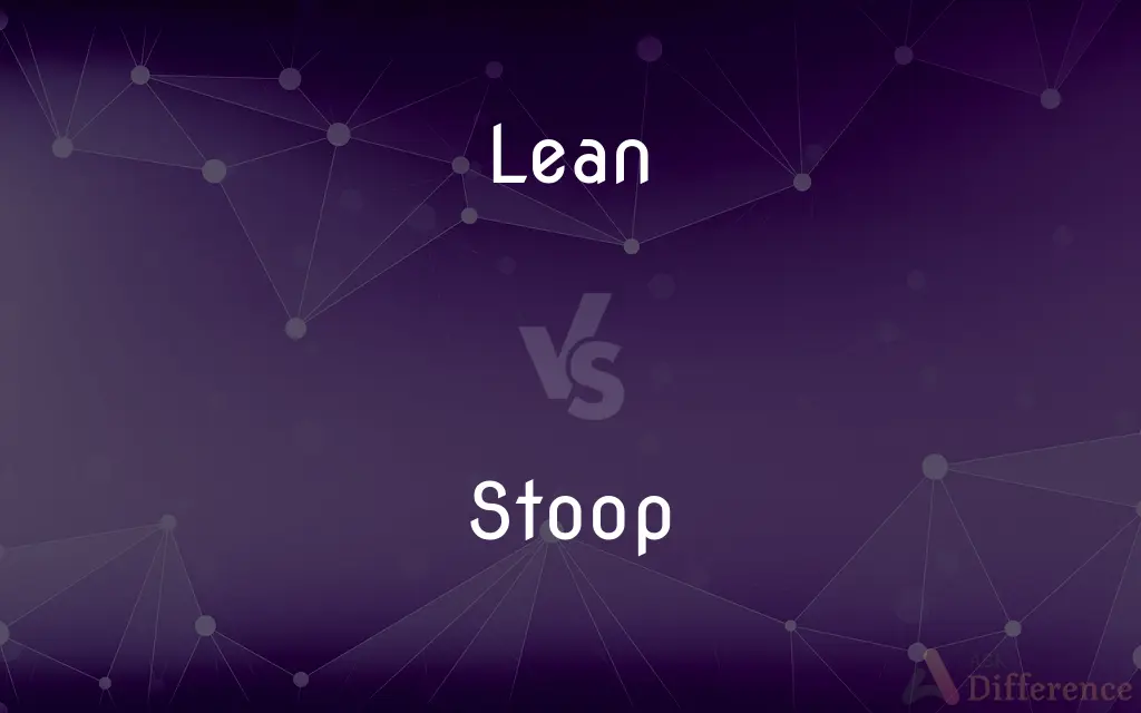 Lean vs. Stoop — What's the Difference?