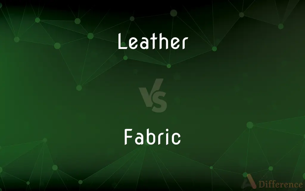 Leather vs. Fabric — What's the Difference?